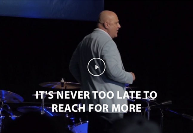 It's Never Too Late to Reach for More